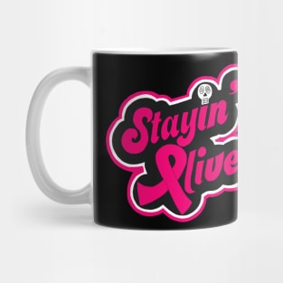 Stayin Alive Mug